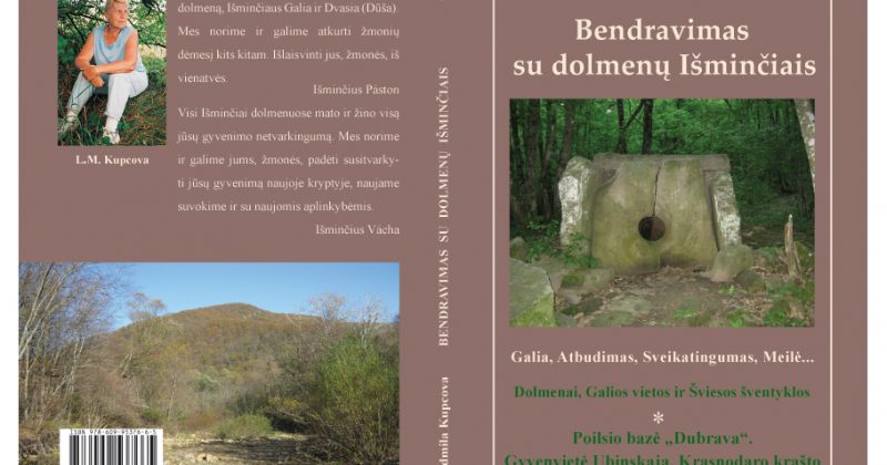 išleista aštunta L. Kupcovos „Bendravimas su dolmenų Išminčiais. Poilsio bazė „Dubrava“. Gyvenvietė Ubinskaja. Krasnodaro krašto Šiaurinis rajonas“ knyga.